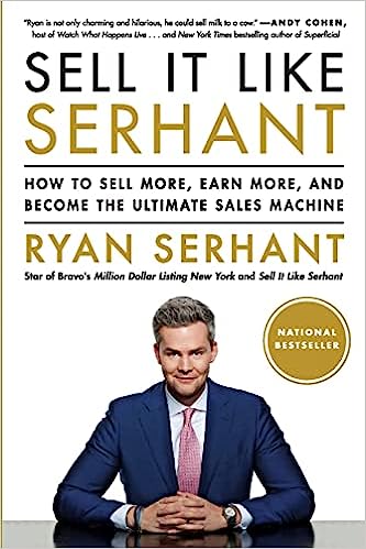 Sell It Like Serhant - How to Sell More, Earn More, and Become the Ultimate Sales Machine
